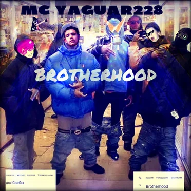 Brotherhood by MC Yaguar228 - album cover