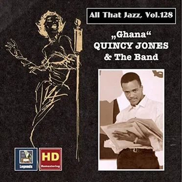 All that Jazz, Vol. 128: Quincy Jones - "Ghana"