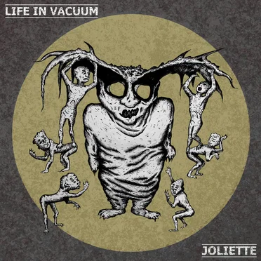 Joliette/Life in Vacuum split