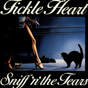 Fickle Heart by Sniff ’n’ the Tears - album cover