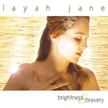 Brightness & Bravery by Layah Jane - album cover
