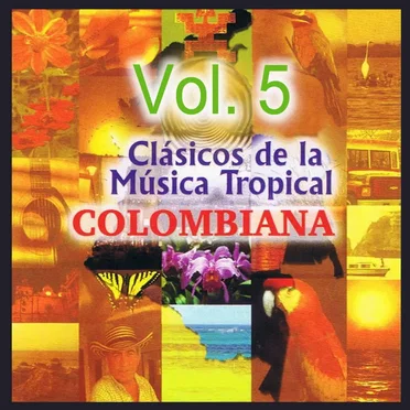 Clásicos de la música tropical colombiana, vol. 5 by Various Artists - album cover