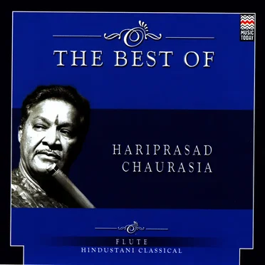 The Best Of Hariprasad Chaurasia