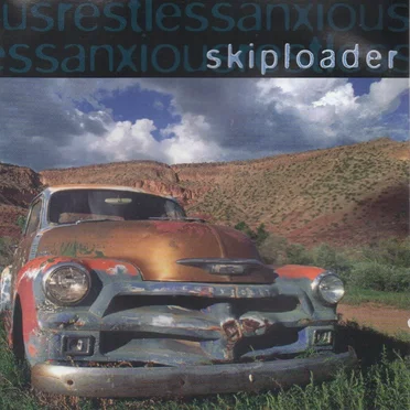 Anxious, Restless by Skiploader - album cover