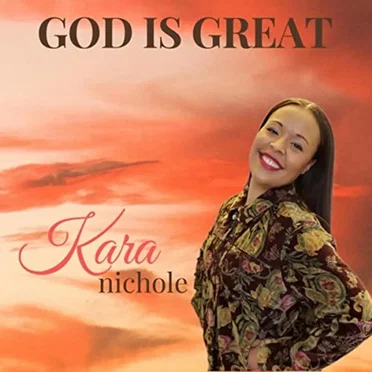 God Is Great (Live) by Kara Nichole - album cover