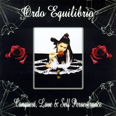 Conquest, Love & Self Perseverance by Ordo Equilibrio - album cover