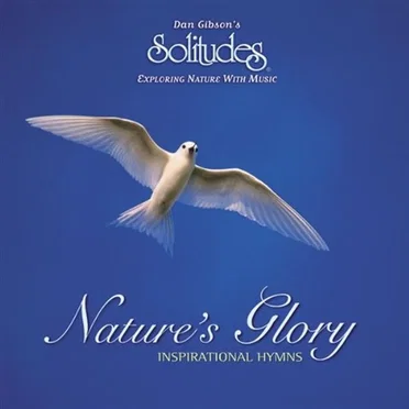 Nature's Glory: Inspirational Hymns