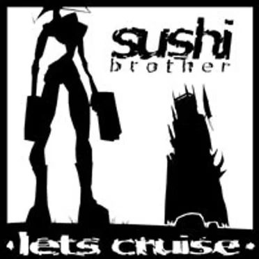 Let's Cruise by Sushi Brother - album cover