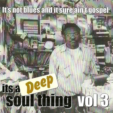 It's a Deep Soul Thing, Vol. 3 by Various Artists - album cover