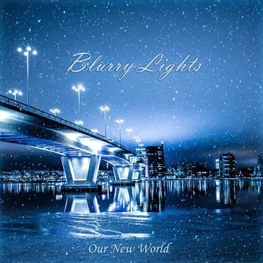 Our New World by Blurry Lights - album cover