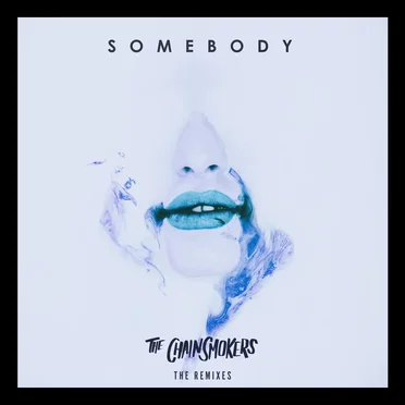 Somebody: The Remixes