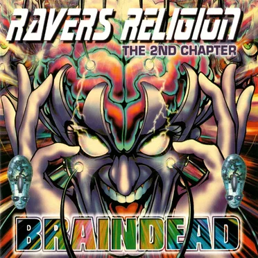 Ravers Religion, The 2nd Chapter: Braindead by Various Artists - album cover