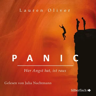 Panic - Wer Angst hat, ist raus by Lauren Oliver - album cover