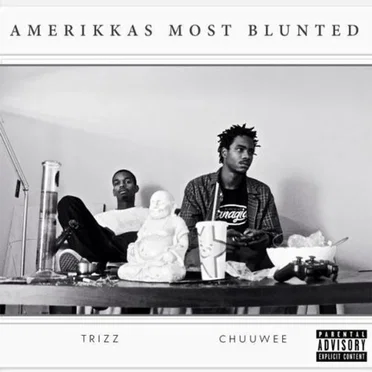 Amerikkas Most Blunted by Chuuwee - album cover