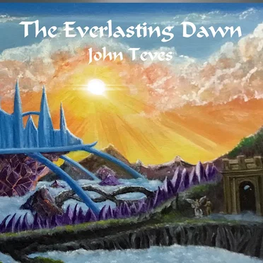 The Everlasting Dawn by John Teves - album cover