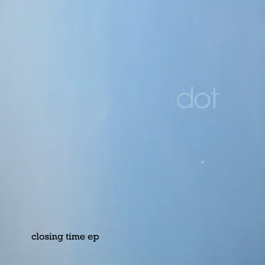 Closing Time EP