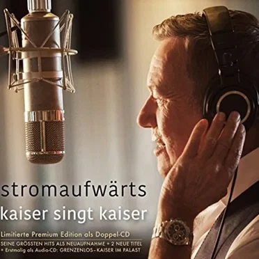 Stromaufwärts: Kaiser singt Kaiser