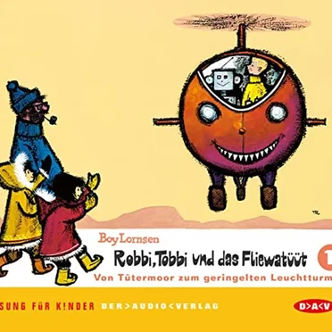 Robbi, Tobbi und das Fliewatüüt 1: Von Tütermoor zum geringelten Leuchturm by Boy Lornsen - album cover