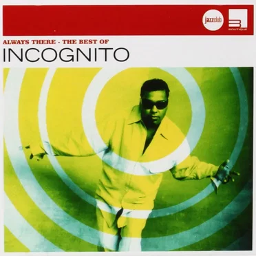 Always There: The Best of Incognito