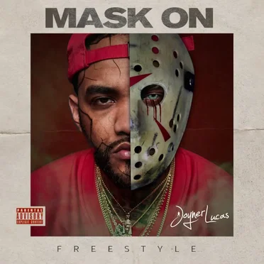 Mask On (Mask Off remix) by Joyner Lucas - album cover