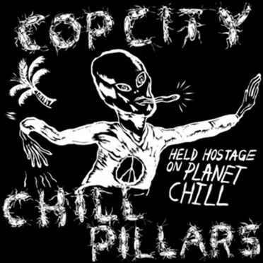 Held Hostage on Planet Chill by Cop City/Chill Pillars - album cover