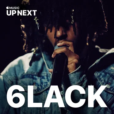 Up Next Session: 6LACK