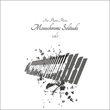 I’ve Piano Pieces Monochrome Solitude vol.1