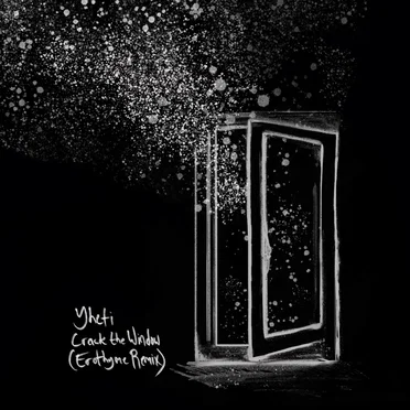 Crack the Window (Erothyme Remix)