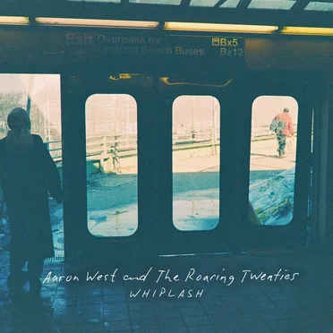 Whiplash by Aaron West and The Roaring Twenties - album cover