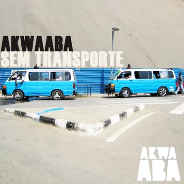 Akwaaba Sem Transporte by Various Artists - album cover
