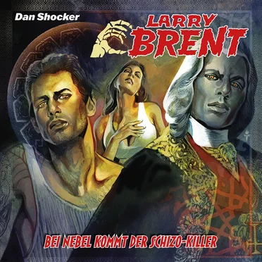 Larry Brent 54: Bei Nebel kommt der Schizo‐Killer by Dan Shocker - album cover