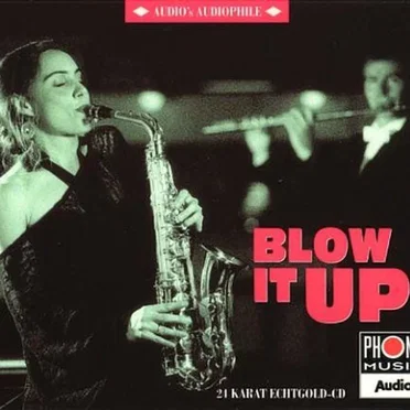 Audio’s Audiophile, Volume 3: Blow It Up by Various Artists - album cover