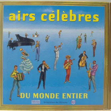 Airs célèbres du monde entier by Various Artists - album cover
