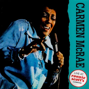 Ronnie Scott's Presents Carmen McRae 'Live'