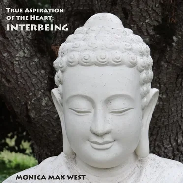 True Aspiration of the Heart: Interbeing