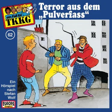 TKKG 62: Terror aus dem „Pulverfass“ by Stefan Wolf - album cover