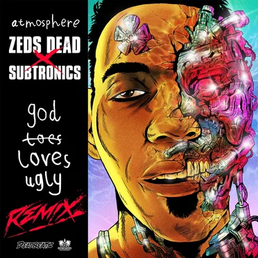 GodLovesUgly (Zeds Dead × Subtronics remix)