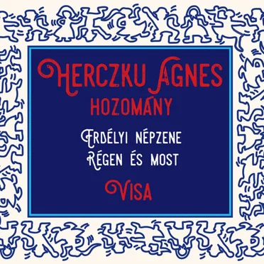 Hozomány · Visa (Dowry · Visa): Erdélyi Népzene - Régen És Most (Folk Music From Transylvania - Then and Now)