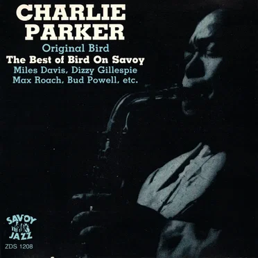 Original Bird - The Best of Bird on Savoy