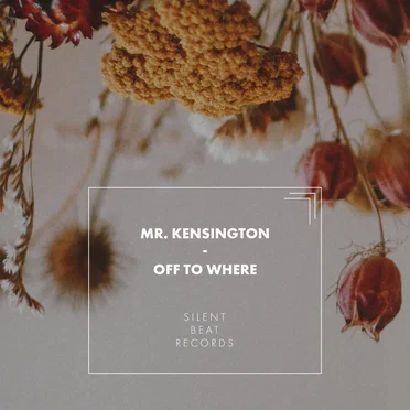 Off to Where by Mr. Kensington - album cover