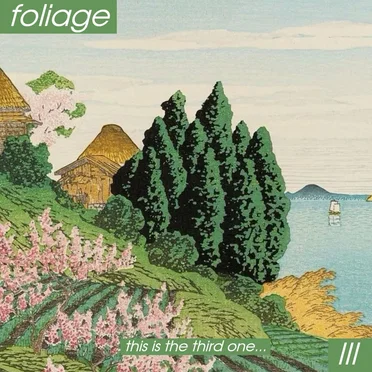 III by ❀ Foliage ❀ - album cover
