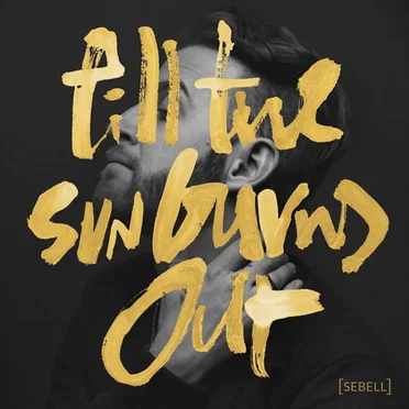 Till the Sun Burns Out