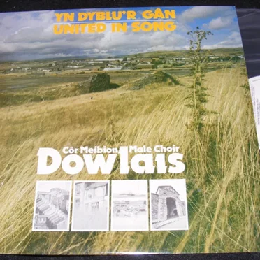 Yn Dyblu’r Gân (United in Song) by Côr Meibion Dowlais Male Choir - album cover