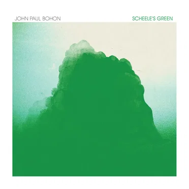 Scheele's Green by John Paul Bohon - album cover