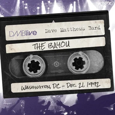 1992-12-21: DMBLive: The Bayou, Washington, DC