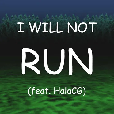 I Will Not Run