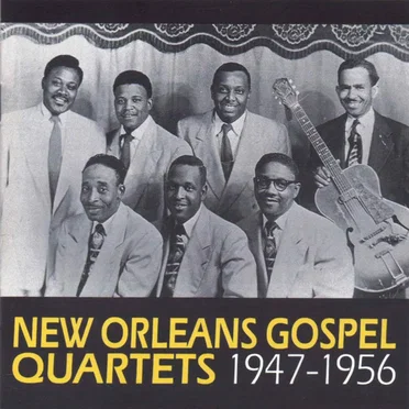 New Orleans Gospel Quartets 1947-1956 by Various Artists - album cover