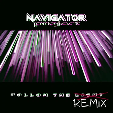 Follow the Remix (Remixes) by Navigator Project - album cover
