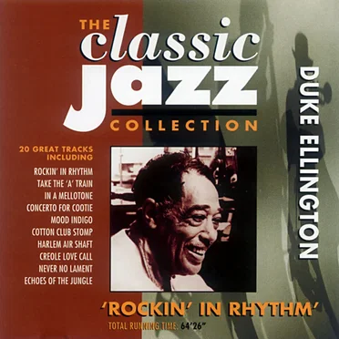 The Classic Jazz Collection: Rockin' in Rhythm