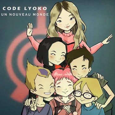 Un Nouveau Monde (From "Code Lyoko")